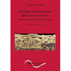 «Chi per la Patria muor / Alma sì rea non ha»